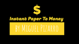 Instant Paper to Money (Dollar) by Miguel Pizarro - Brown Bear Magic Shop