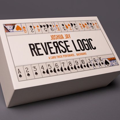 Reverse Logic by Joshua Jay - Brown Bear Magic Shop