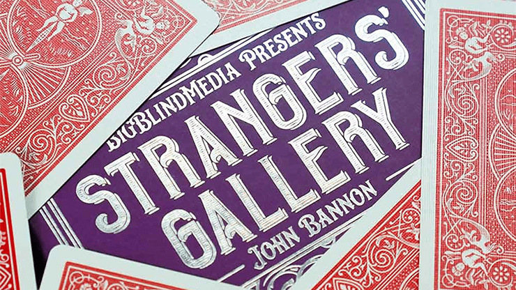 Strangers Gallery 2.0 by John Bannon - Brown Bear Magic Shop